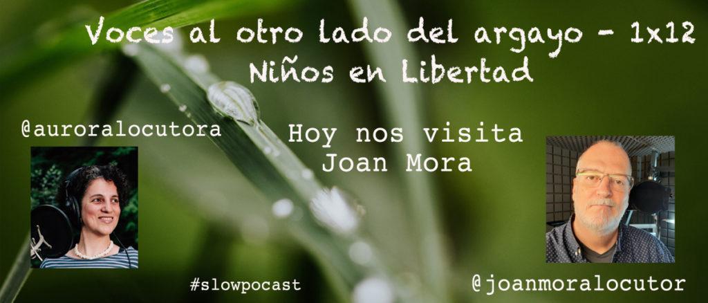 01x12 "Voces al otro lado del Argayo": Niños en Libertad y visita del locutor Joan Mora