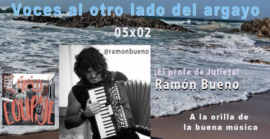 "Entrevista a Ramón Bueno. A la orilla buena de la música".
